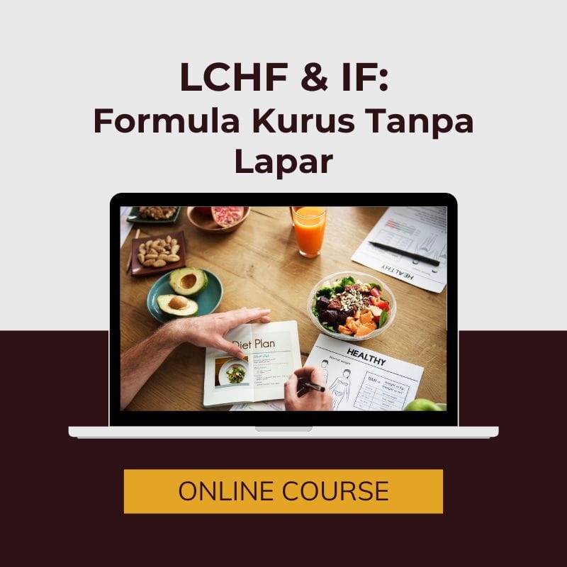 Online Course – LCHF & IF: Formula Kurus Tanpa Lapar